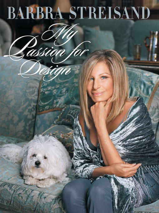 Title details for My Passion for Design by Barbra Streisand - Available